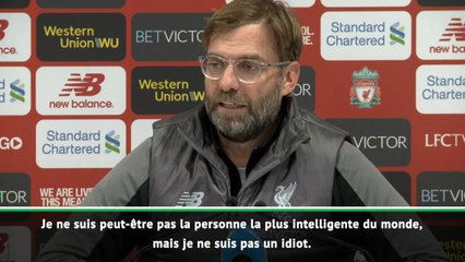 Premier League - Klopp : "Je ne suis pas un idiot"