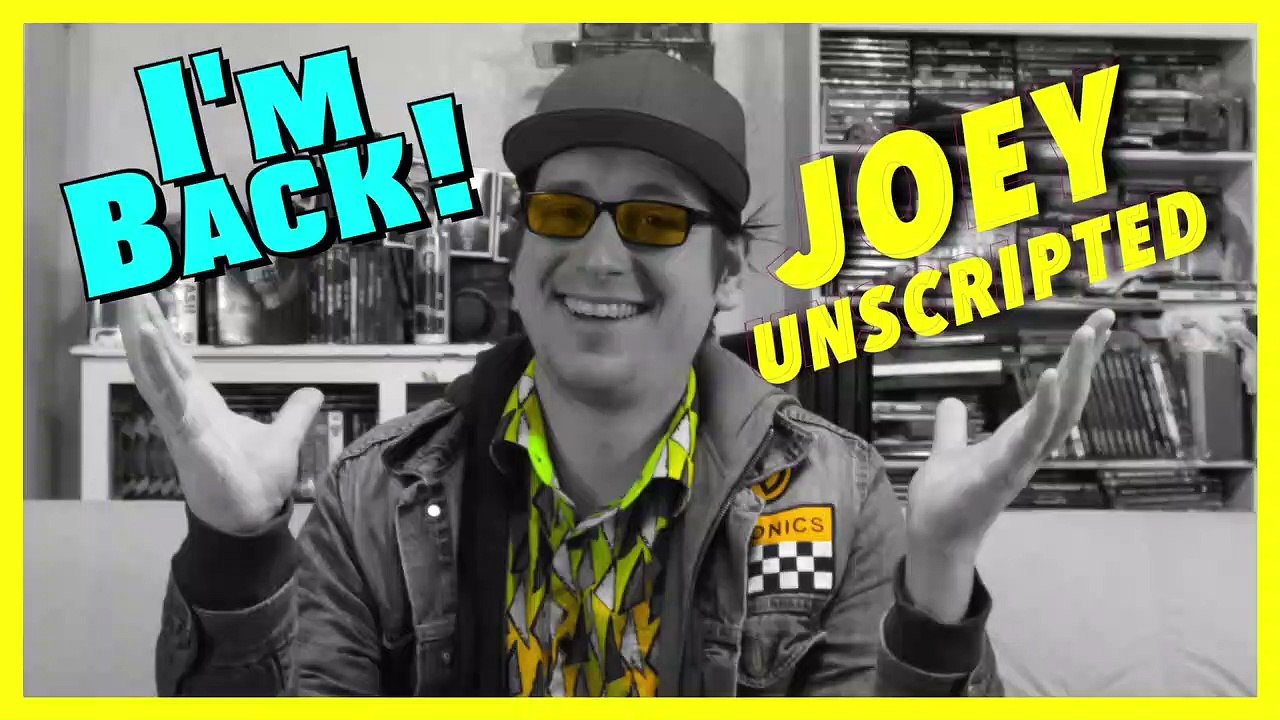 I'm Back! - Joey Unscripted | JHF