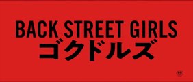 BACK STREET GIRLS - Gokudoruzu (2019) Trailer VO - JAPAN