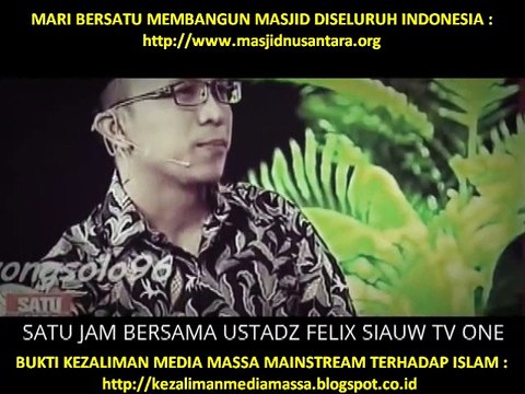 MASYA ALLAH.. MENGHARUKAN.. KISAH UST. FELIX SIAUW MENDAPAT HIDAYAH: DARI BENCI MENJADI CINTA.