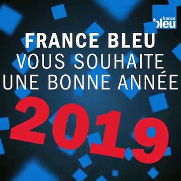 France Bleu vous souhaite une bonne année