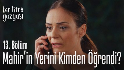 Ayla Mahir'in yerini kimden öğrendi? - Bir Litre Gözyaşı 13. Bölüm