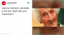 L'histoire de Jeanne Calment, doyenne de l’humanité décédée à l’âge de 122 ans, repose-t-elle sur une imposture ?