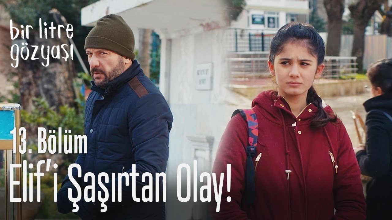 Elif'i şaşırtan olay - Bir Litre Gözyaşı 13. Gözyaşı