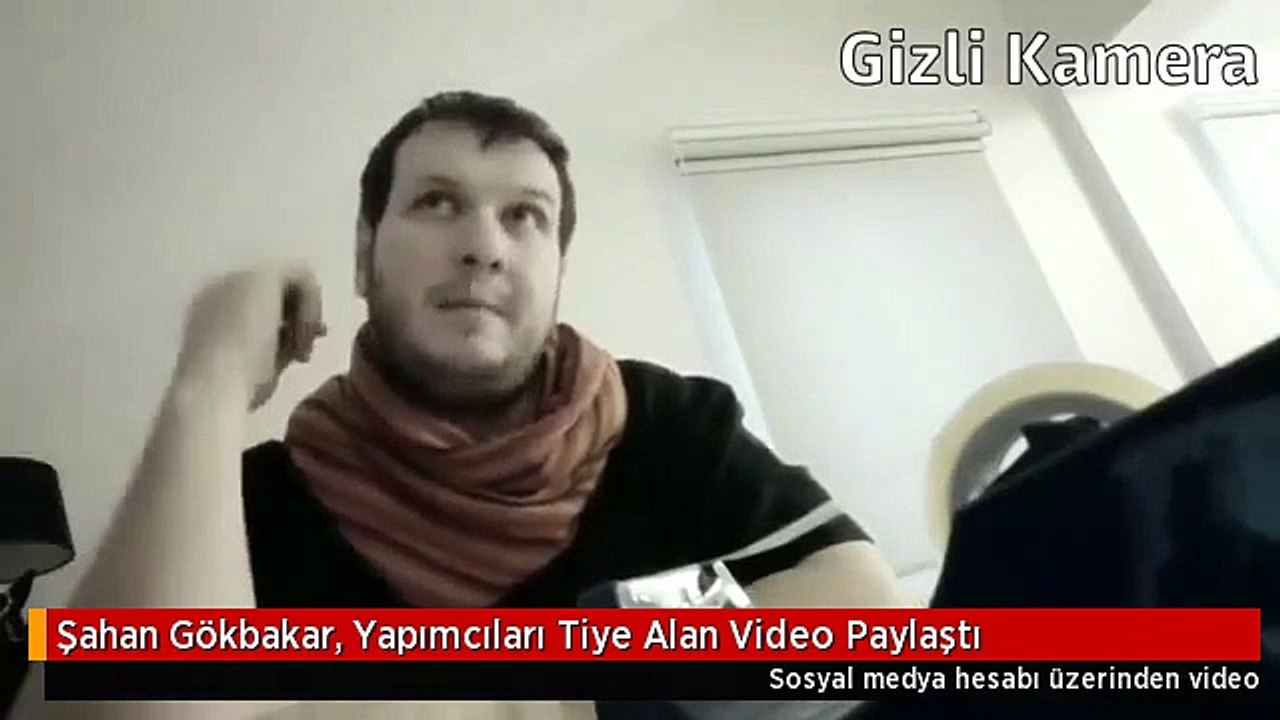 Şahan Gökbakar, Yapımcıları Tiye Alan Video Paylaştı