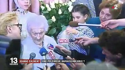 Jeanne Calment : une polémique invraisemblable ?