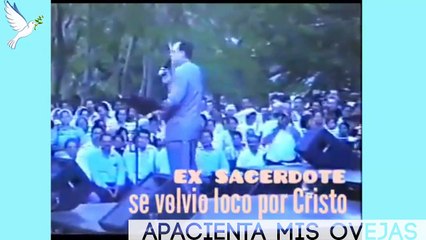 Ex-Sacerdote - Se volvio loco por Cristo