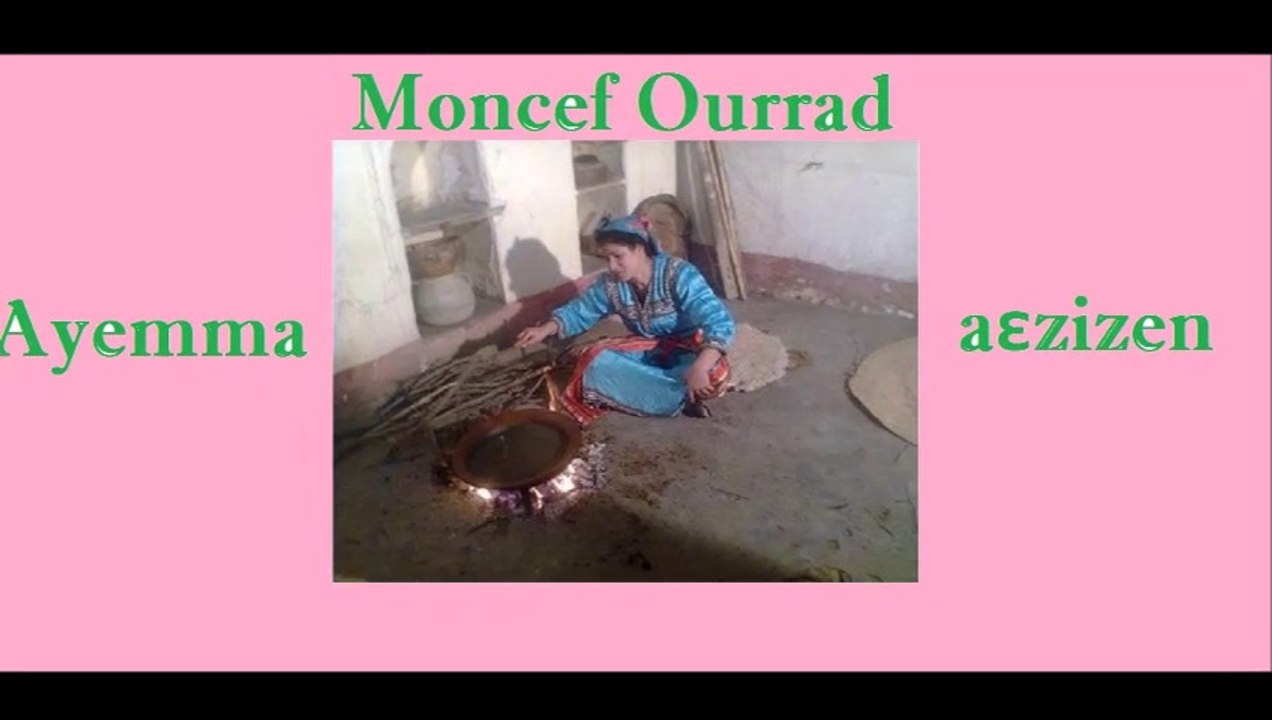 MONCEF OURRAD Ayemma aεzizen
