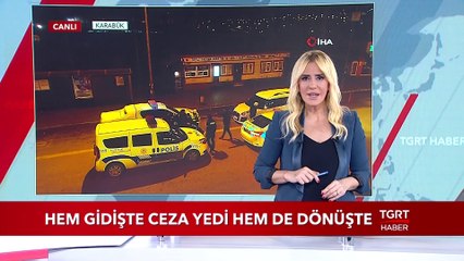 Hem Gidişte Hemde Dönüşte Ceza Yedi