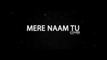 ZERO: Mere Naam Tu Song | Unplugged Amrit Ray | Shah Rukh Khan, Anushka Sharma, Katrina Kaif