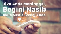 Anda Meninggal Dunia, Begini Nasib Akun Media Sosialnya