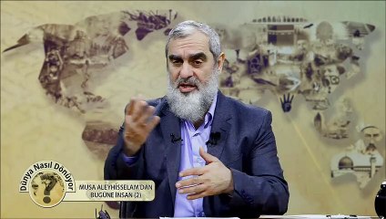 93) Dünya Nasıl Dönüyor? - Musa Aleyhisselam'dan Bugüne İnsan (2) / Nureddin Yıldız