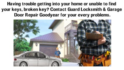 Guard Locksmith & Garage Door Repair Goodyear - Best Local Expert