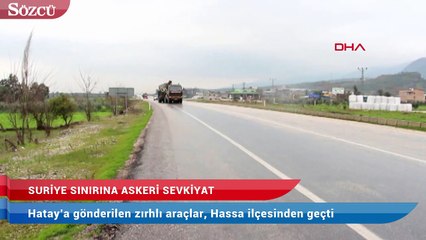 Suriye sınırına askeri sevkiyat
