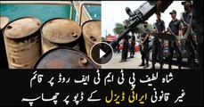 Raid on illegal Irani Diesel depot at Shah Latif PTMTF road Karachi