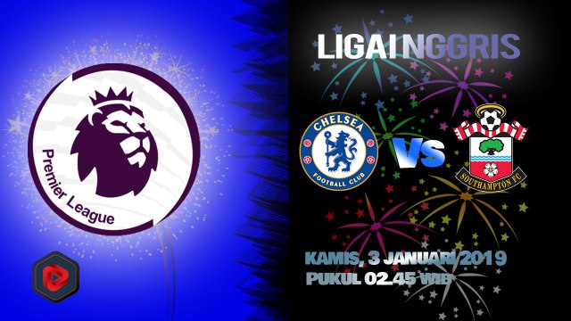 Jadwal Pertandingan Liga Inggris Chelsea Vs Southampton, Kamis Pukul 02.45 WIB