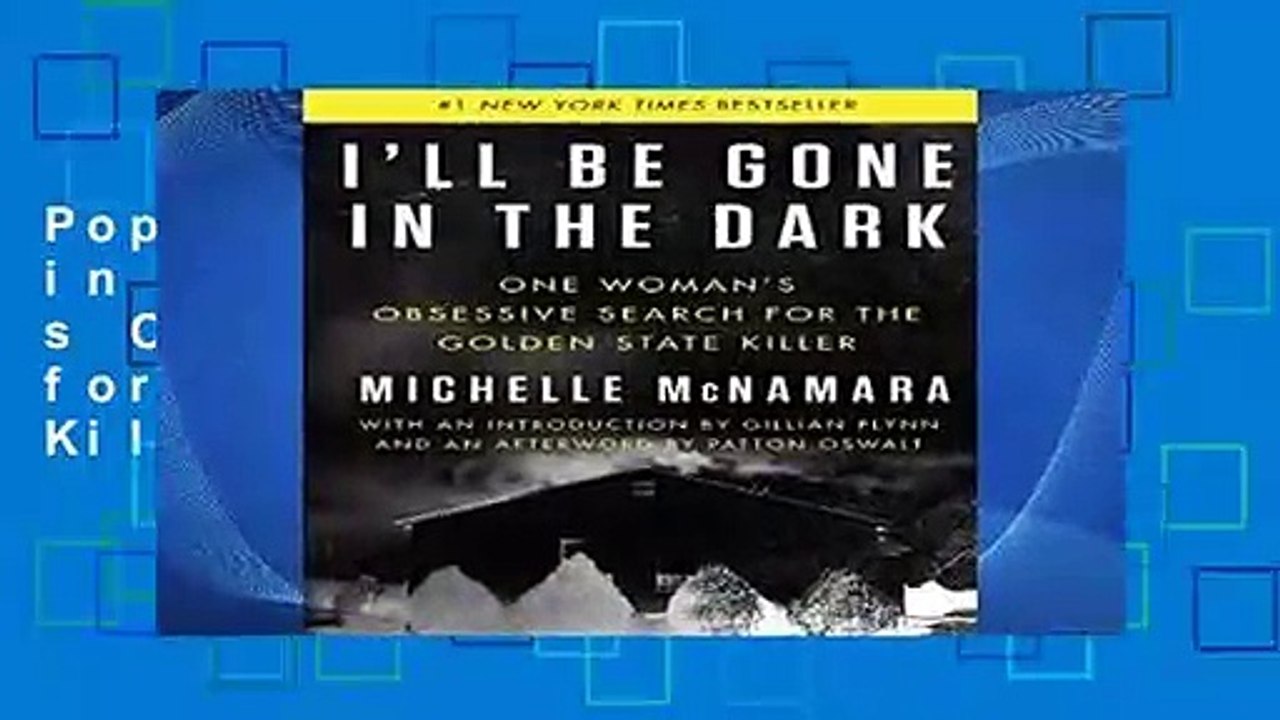 Popular I ll Be Gone in the Dark: One Woman s Obsessive Search for the Golden State Killer -