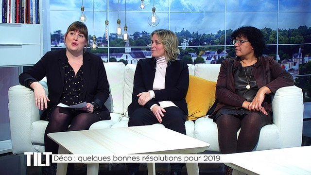 TILT - 02/01/2019 Partie 3 - Déco : quelques bonnes résolutions pour 2019