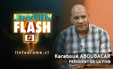 Interview Flash : Karaboué ABOUBACAR  président de la FIHB