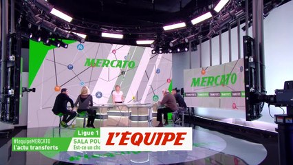 Sala poussé vers Cardiff, les infos de N. Djellit et G. Favard - Foot - EDM