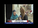 بالفيديو .. سيدة من اهالى تبة فرعون : تستغيث بالرئيس السيسى 