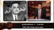 د/ عبد الحليم قنديل : الناس فى إحتياج متزايد للقائد جمال عبد الناصر