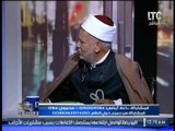 عضو بهيئة كبار العلماء : نلقب مولانا الشيخ احمد الطيب بــ 