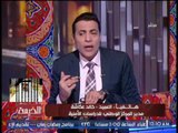 حصري .. العميد خالد عكاشه يكشف مفأجاة مدوية حول  