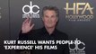 Kurt Russell Wants His Films To Speak For Him
