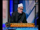 الشيخ محمد حماد : الإعلام يلعب دور كبير في إعتداء الابناء علي الأباء