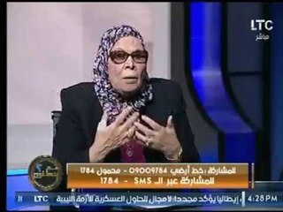 امنة نصير عن فكر الشعب المصري : " هناك فوضي فكرية حلت علي الشعب "