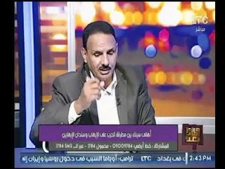رئيس مجلس القبائل العربية يطالب الحكومة عالهواء بتشجيع الاستثمار في سيناء