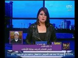 رئيس قطاع الديني بوزارة الأوقاف:هناك رقابة على جمع التبرعات داخل المساجد والمال يوجه لبناء بيوت الله