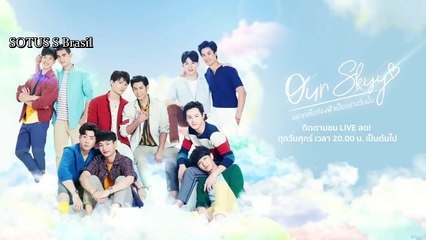 Our Skyy อยากเห็นท้องฟ้าเป็นอย่างวันนั้น - EP. 3 TEEMORK [LEGENDADO]