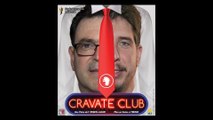 CRAVATE CLUB - Bande Annonce Théâtre (Courte)