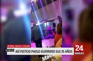 Paolo Guerrero: Así festejó el ‘Depredador’ sus 35 años