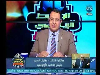 الوسط الرياضي | رئيس النادي الأوليمبي يكشف المشاكل والحلول مع اتحاد الكرة وأندية الممتاز