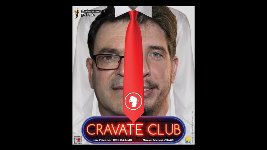 CRAVATE CLUB - Bande Annonce Théâtre (Longue)