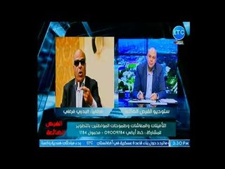 البدري فرغلي يهاجم وزيرة التضامن : انت مستغلة سلتطك من غير نفع للناس