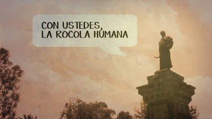 José Madero - Con Ustedes, La Rocola Humana