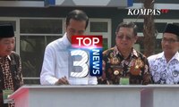 Tiga Berita Terpopuler - 4 Januari 2019