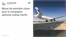 Une bévue de première classe pour Cathay Pacific