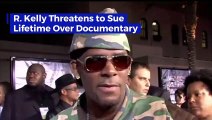 R. Kelly Threatens to Sue Lifetime Over Documentary