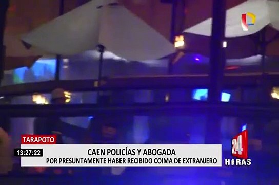 Tarapoto: detienen a policías y abogada por recibir presunta coima de extranjero