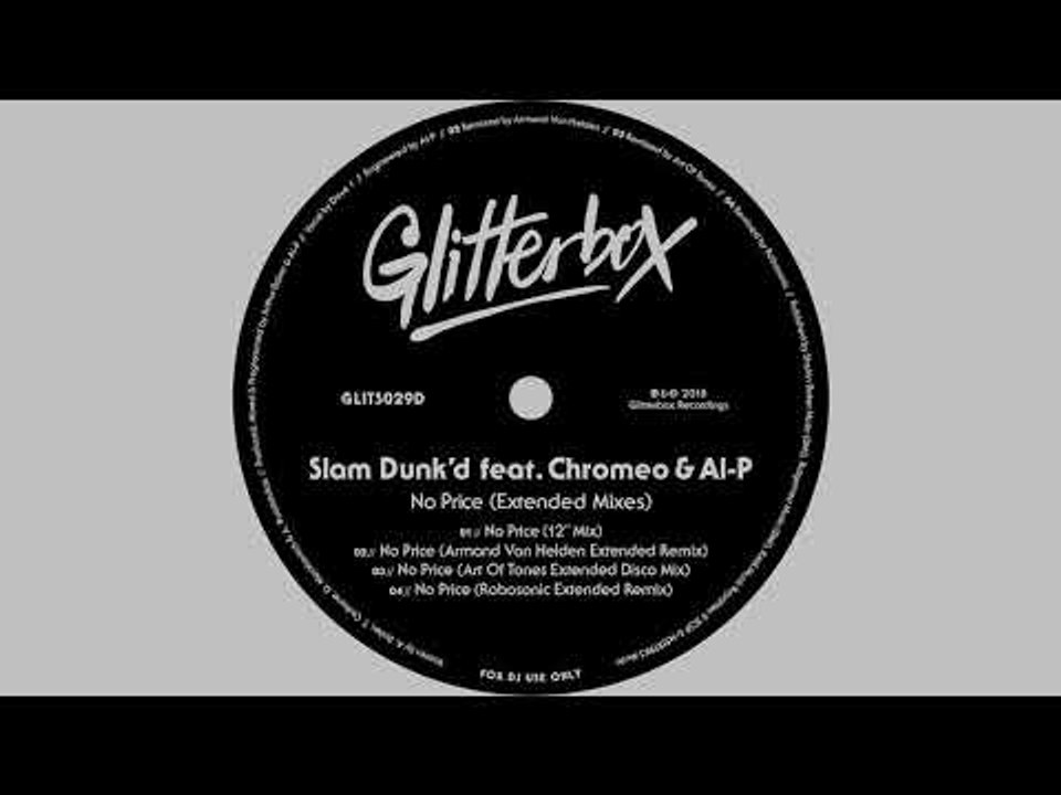 Slam Dunk’d featuring Chromeo & Al-P - 'No Price' (12" Mix)