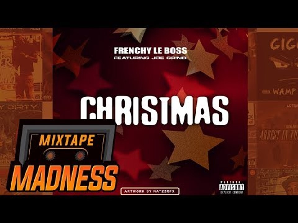 Frenchy Le Boss ft Joe Grind - Christmas | @Mix...