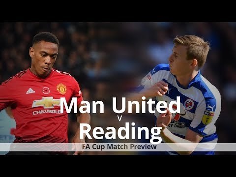 Manchester United v Reading - FA Cup Match Preview