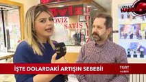 Dolar Neden Yükseldi? İşte Cevabı...