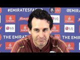 Unai Emery Full Pre-Match Press Conference - Blackpool v Arsenal - FA Cup