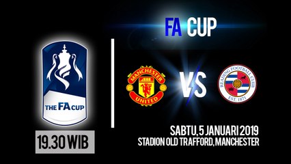 Jadwal Pertandingan Piala FA Manchester United Vs Reading, Sabtu Pukul 19.30 WIB